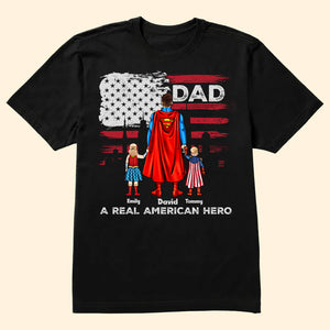 My Dad A Real American Super Hero - Gift For Father's Day - Personalized TShirt