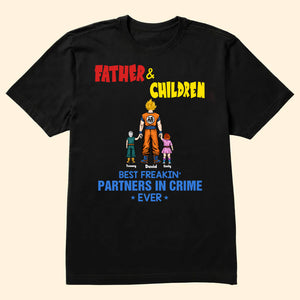 Dragon Ball Father And Sons Best Freaking Partners In Crime - Gift For Dad, Father's Day - Personalized TShirt CL03