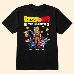 Best Dad In The Multiverse Ver Dragon Ball - Gift For Father's Day - Personalized TShirt