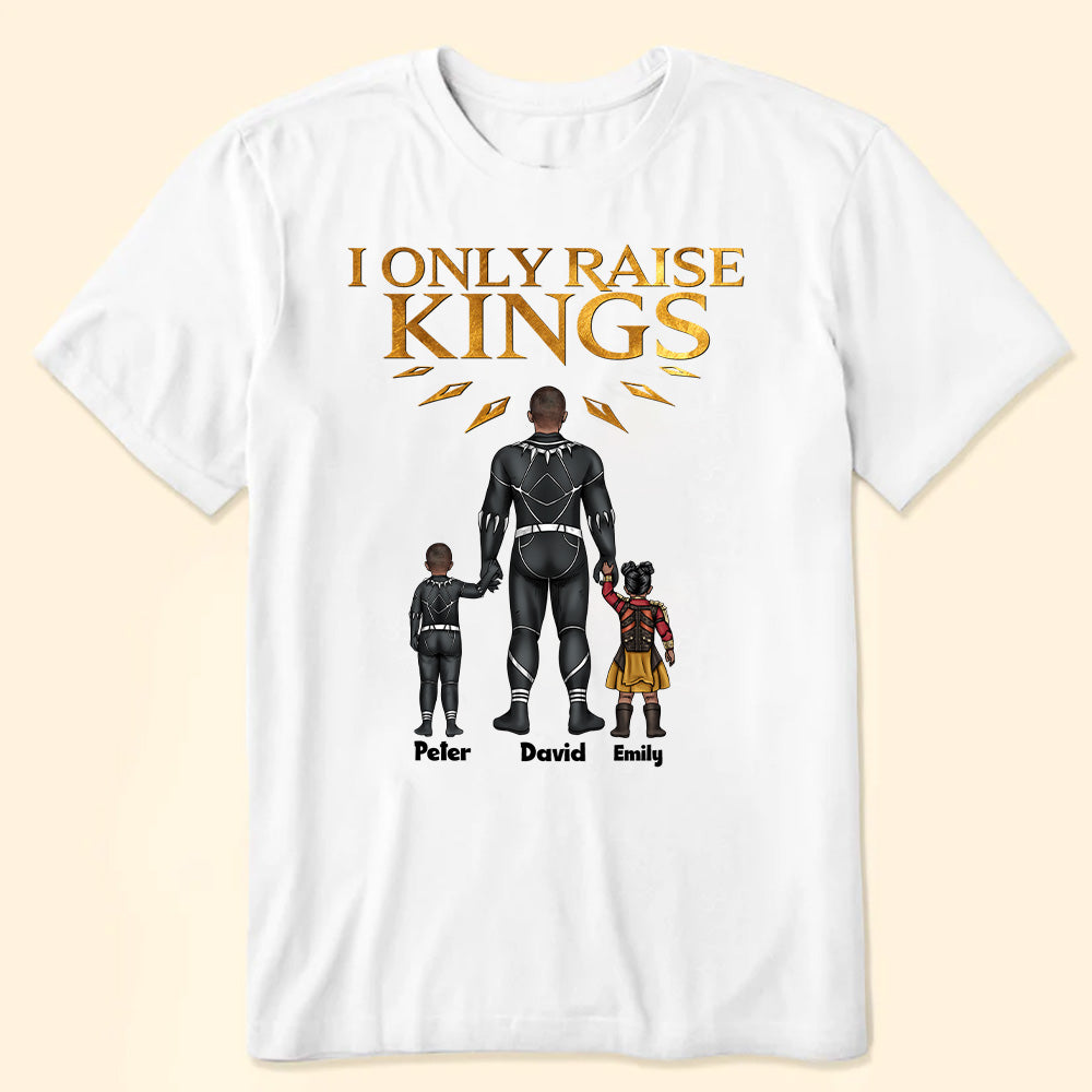 Super Hero Comic I Only Raise King - Gift For Dad, Husband, Father's Day - Personalized TShirt