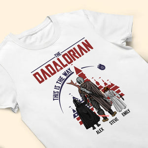 Star War The Dadalorian Dad In This Way - Gift For Dad, Father's Day - Personalized TShirt CL08