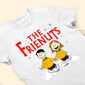 The Friendnuts Peanuts - Personalized Shirt - Funny Gift For Friend, Family Member - CL48 NH96