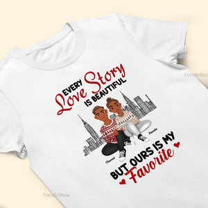 Every Love Story Is Beautiful But Ours Is My Favorite Black African - Personalized Shirt - Gift For Couple, Husband Wife, Anniversary, Engagement, Wedding, Marriage Gift - GR1 NH96