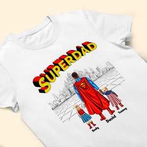 My Father My Superhero SuperDad Version - Gift For Father's Day - Personalized TShirt