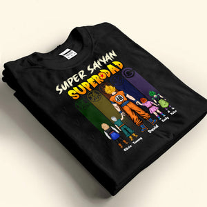 Super Saiyan Dad In The Dragon Balls Universe - Gift For Father's Day - Personalized TShirt