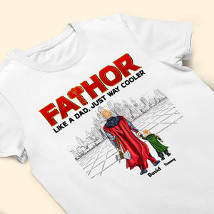 My Fathor My Superhero - Gift For Dad, Husband, Father's Day - Personalized TShirt