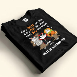 Every Treat You Fake - Gift For Pet Lovers - Personalized Unisex Tshirt - CLP01 NH96