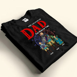 The Legend Of zelda Dad The Hero Of Time - Gift For Dad, Father's Day - Personalized TShirt CL07