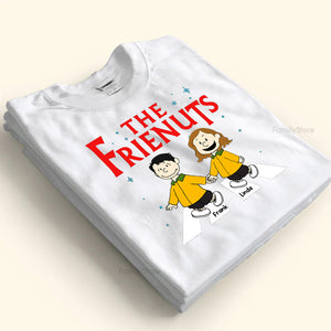 The Friendnuts Peanuts - Personalized Shirt - Funny Gift For Friend, Family Member - CL48 NH96