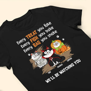 Every Treat You Fake - Gift For Pet Lovers - Personalized Unisex Tshirt - CLP01 NH96