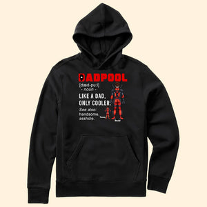 My Dad Is A Dadpool - Gift For Father's Day - Personalized TShirt