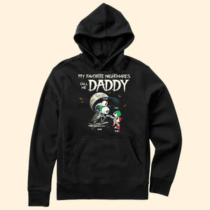 My Favorite Nightmare Call Me Daddy - Gift For Dad - Personalized TShirt - CL14 NA94