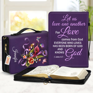 Everyone Who Loves Has Heen Born Of God And Knows God - Scripture Gifts For Women Of God - Personalized Bible Covers - AT4081422