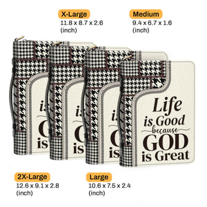 Life Is Good Because God Is Great - Unique Personalized Bible Covers - AT4081325