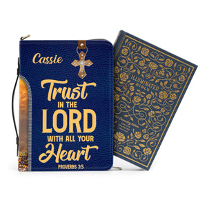 Trust In The Lord With All Your Heart - Thoughtful Gift For Christians - Personalized Bible Covers - AT4081447