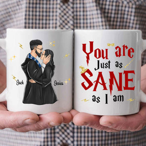 Harry Potter Wizard Couple You Are Just As Sane As I Am - Gift For Couple - Personalized Ceramic Mug - CL20 NH96