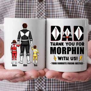 Dad Thank You For Morphin With Us - Gift For Dad - Personalized Ceramic Mug - CL21 NA94