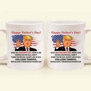 What An Amazing Day President Donald Trump - Gift For Dad, Husband, Father's Day - Personalized Ceramic Mug - NH96