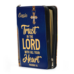 Trust In The Lord With All Your Heart - Thoughtful Gift For Christians - Personalized Bible Covers - AT4081447