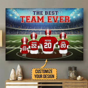 The Best Team Ever - Gift For Family, Football Lovers - Personalized Canvas Poster - SPCL02 NA94