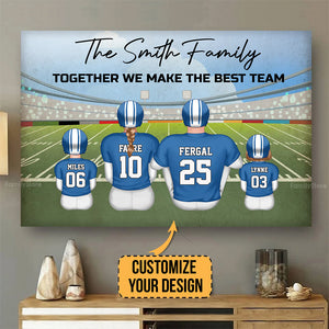 We Make The Best Team - Gift For Family, Football Lovers - Personalized Canvas Poster - SPCL02 NA94