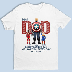 Love You Everyday Dad - Gift For Father - Personalized TShirt