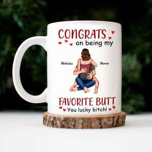 Congrats On Being My Favorite Butt - Personalized Ceramic Mug - Gift For Couple, Husband Wife, Anniversary, Engagement, Wedding, Marriage Gift - CL28 NH96