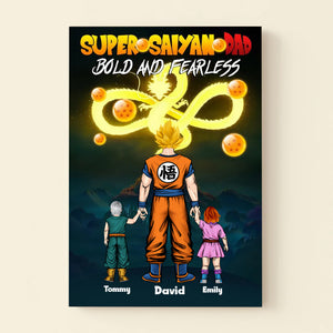 Super Saiyan Dad Bold And Fearless - Gift For Father's Day - Personalized Canvas Poster