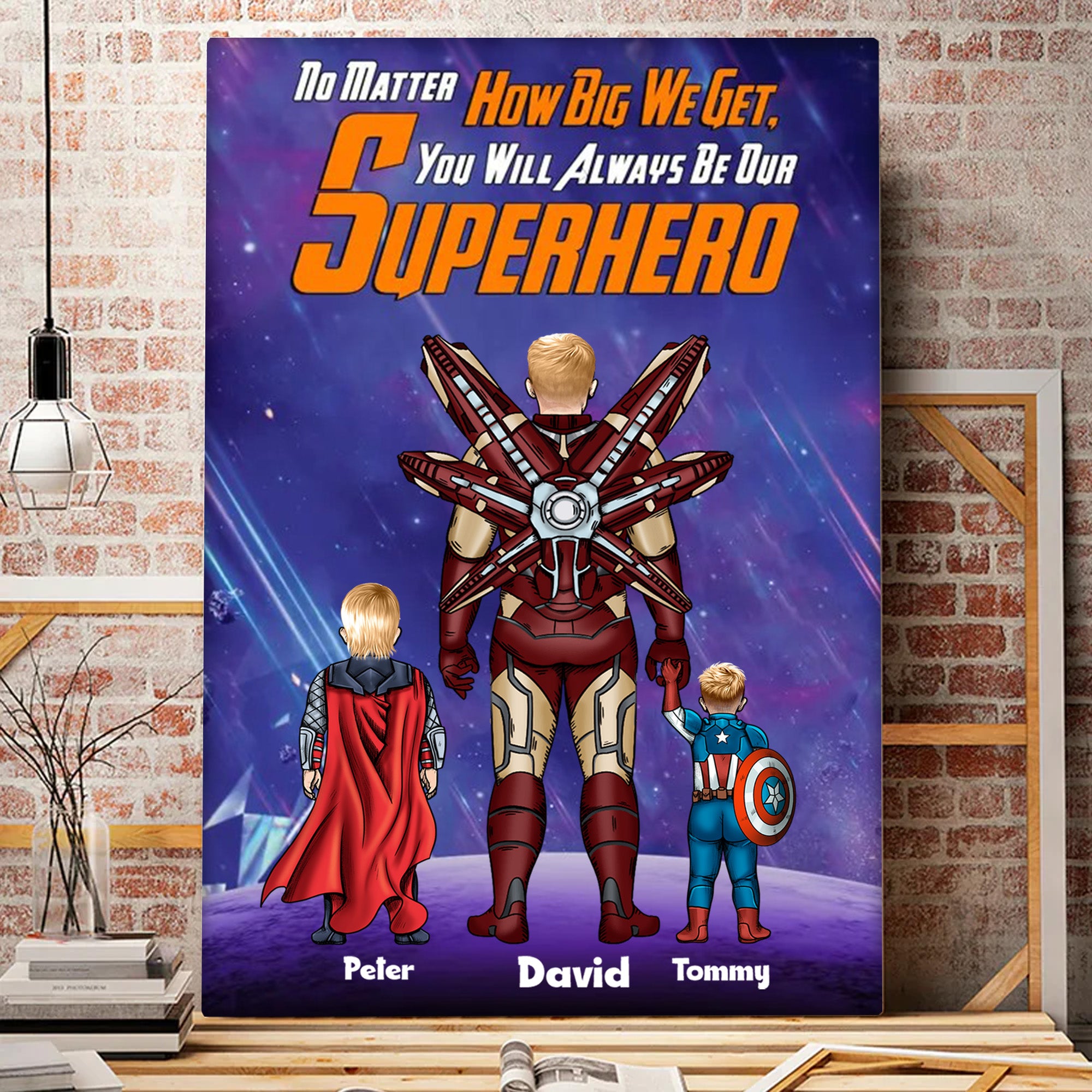 No Matter How Big We Get You Always Be Our Superhero - Gift For Father's Day - Personalized Canvas Poster