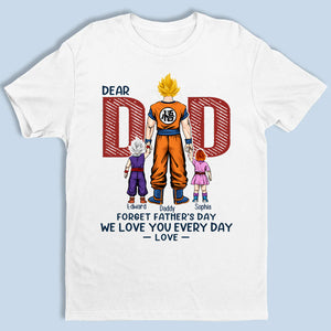 Dragon Ball Love You Everyday Dad - Gift For Daddy, Grandfather - Personalized TShirt CL03