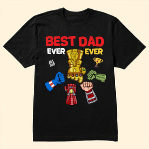 Best Dad Ever Ever Hero Hand Champions Cup - Personalized Shirt