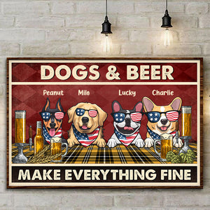 Dog And Cat And Beer Make Everything Fine Happy Independence Day - Gift For Pet Lovers - Personalized Canvas Poster