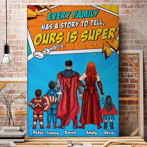 Every Family Has A Story To Tell - Gift For Dad, Husband, Father's Day - Personalized Canvas Poster