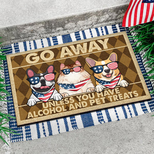 Go Away Unless You Have Alcohol And Pet Treats - GIft For Pet Lovers - Personalized Door Mat