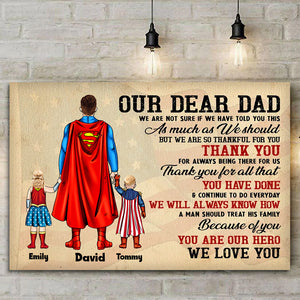 Dear Dad We Are So Thankful For You - Gift For Father's Day - Personalized Canvas Poster