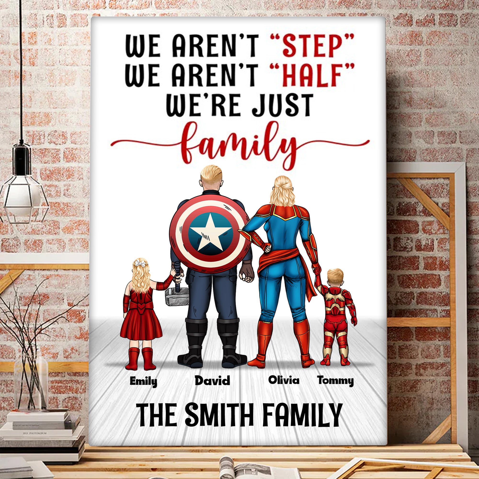 We Aren't Step We Aren't Half We Just Family - Gift For Father's Day - Personalized Canvas Poster