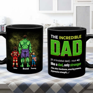 The Incredible Dad - Gift For Father's Day - Personalized Ceramic Mug