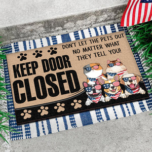 Don't Let The Cats Out No Matter What They Tell You - Gift For Pet Lovers - Personalized Door Mat