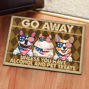 Go Away Unless You Have Alcohol And Pet Treats - GIft For Pet Lovers - Personalized Door Mat