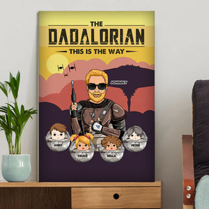 The Dadalorian This Is The Way - Gift For Dad - Personalized Canvas Poster