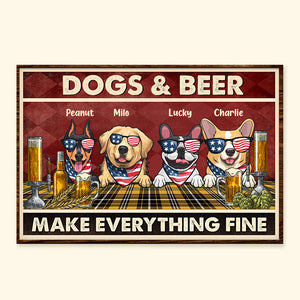 Dog And Cat And Beer Make Everything Fine Happy Independence Day - Gift For Pet Lovers - Personalized Canvas Poster