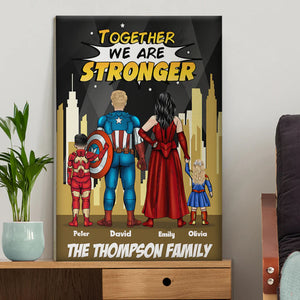 Together We're Stronger - Gift For Dad, Husband, Father's Day - Personalized Canvas Poster