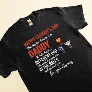 Thanks For Being Our Daddy - Gift For Dad, Gift For Father's Day - Personalized TShirt