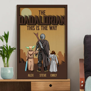 The Dadalorian This Is The Way Travel In The Dessert - Gift For Father's Day - Personalized Canvas Poster