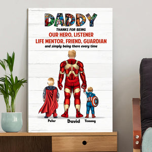 Daddy Thanks For Simply Being There Every Time - Gift For Super Dad - Personalized Canvas Poster