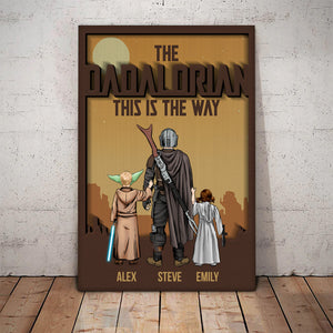 The Dadalorian This Is The Way Travel In The Dessert - Gift For Father's Day - Personalized Canvas Poster