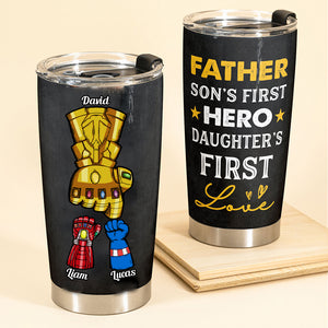 Super Hero A Son's First Hero A Daughter's First Love - Gift For Dad, Granfather - Personalized Tumbler