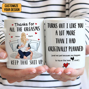 Turns Out I Like You A Lot More Than I Had Originally Planned - Personalized Ceramic Mug - Gift For Couple, Husband Wife, Anniversary, Engagement, Wedding, Marriage Gift - CL28 NH96