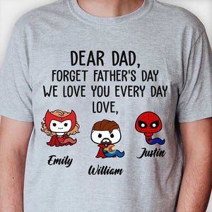 Dear Dad, We Love You Every Day - Gift for Dad - Personalized TShirt