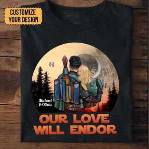 Star Wars Our Love Will Endor - Gift For Couple - Personalized Couple Tshirt - CL19 NH96